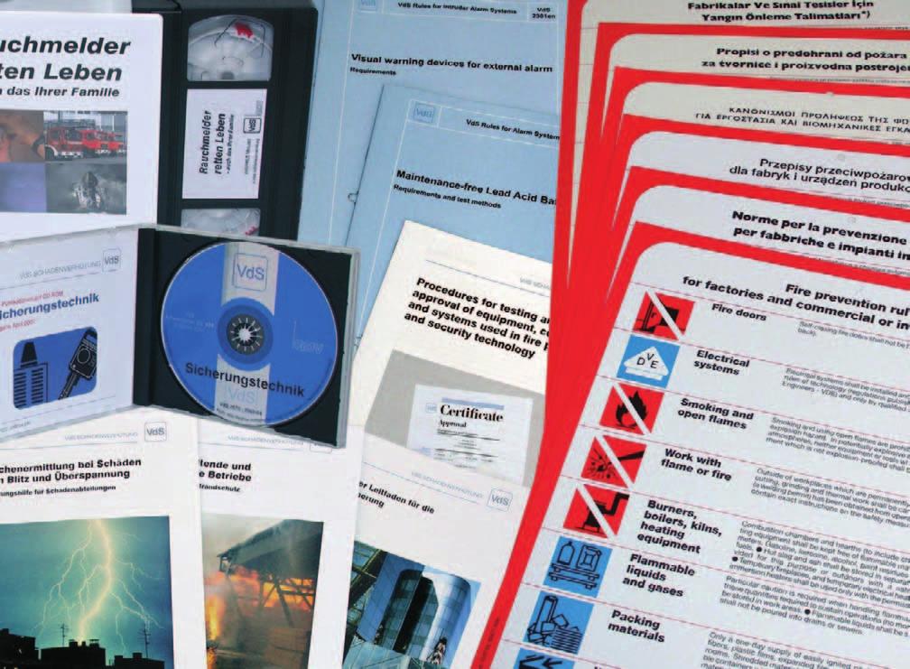 Listings All VdS-certified products are itemised in lists by VdS Schadenverhütung. These lists are available in printed form and on the Internet.