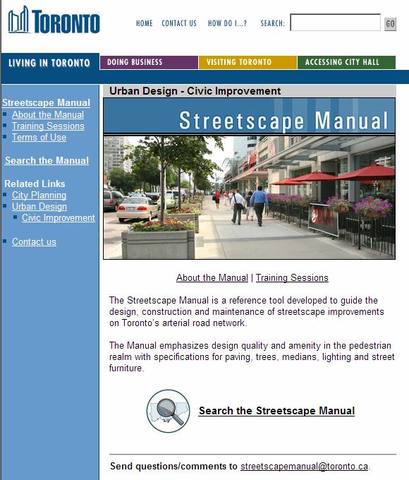To begin, launch the Streetscape Manual website at: toronto.