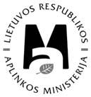 L LIETUVOS RESPUBLIKOS APLINKOS MINISTERIJA A. Jakšto g. 4 / 9, LT 01105 Vilnius Tel. +370 5 266 3661 Faks. +370 5 266 36 63 El. paštas info@am.lt www.am.lt Valentinas Mazuronis ministras.