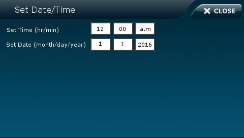 3. From the Set Date/Time screen press the first box to set hour and press SAVE. 4. Press the second box to set minutes and press SAVE. 5. Press a.m./p.m. box to toggle a.m./p.m. setting.