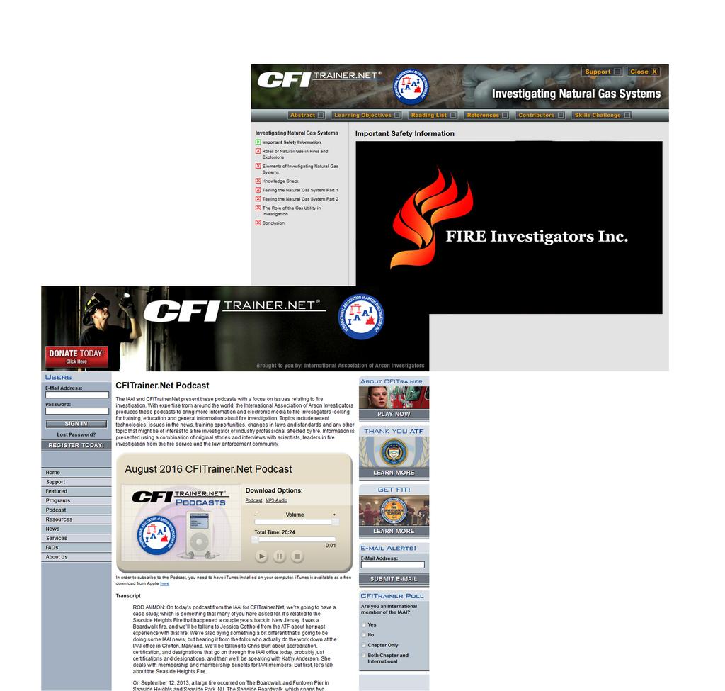 content Development Sponsorship Partner with IAAI to develop a new module or podcast on a topic of particular interest to the fire investigation community and your organization.