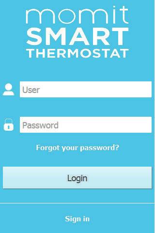 momit Smart Thermostat Registration Assistant 1 - Login If you have already registered, enter your e-mail address and