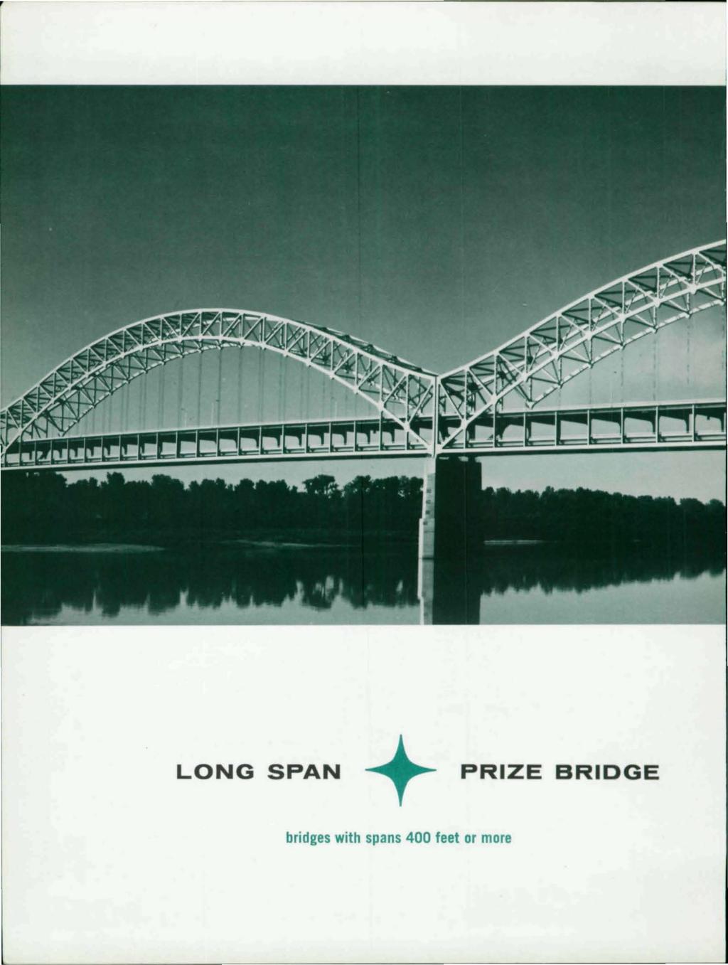 LONG SPAN + PRIZE BRIDGE