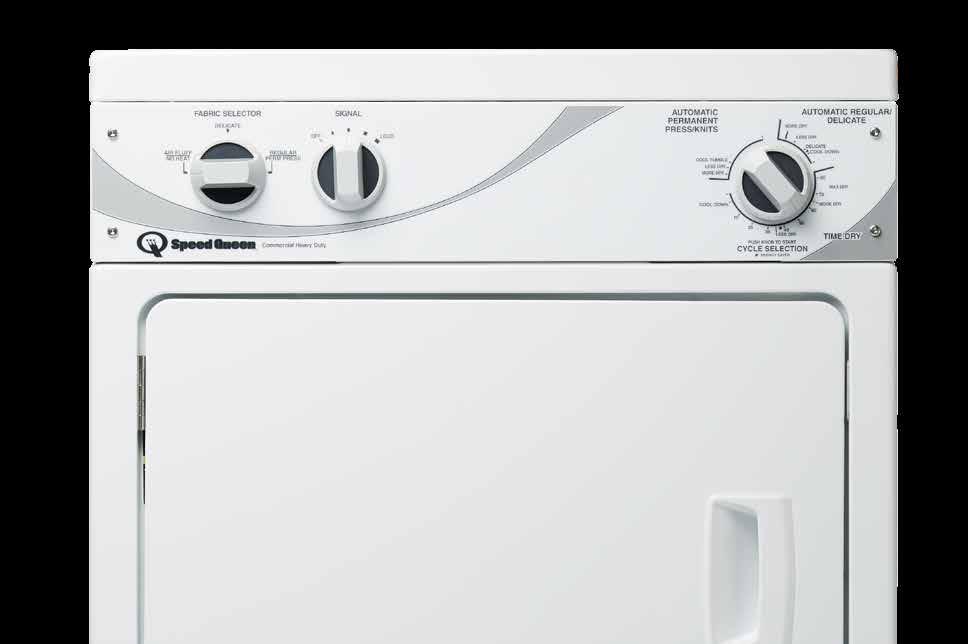 DRYER WARRANTY 5 YEARS 2 YEARS PARTS WARRANTY ON BASE CABINET ASSEMBLY* ON ALL PARTS AND LABOUR* * See Speed Queen Warranty for details.