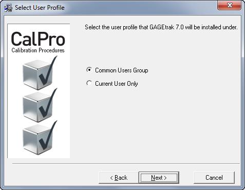 3. In the Select User Profile window, select Common Users Group to make CalPro accessible to all users