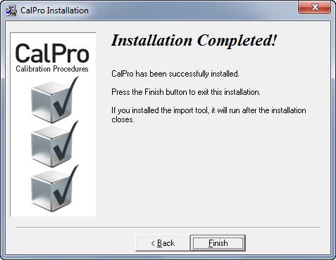 If you want only the current user to be able to access CalPro, select Current User Only. Click Next. 4.