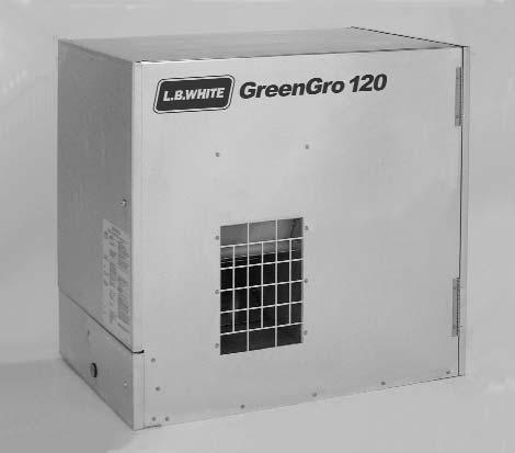 Owner's Manual and Instructions GreenGro Greenhouse Heaters MODELS OUTPUT (Btuh) FUEL HD120 120,000 Available in either L.P. Gas Vapor Withdrawal or Natural Gas Configurations. Congratulations!