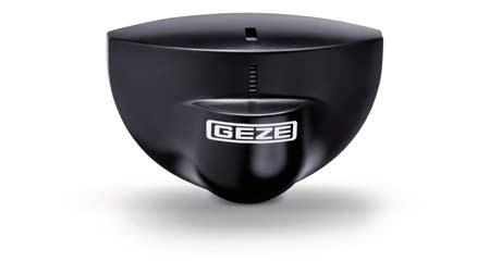 GEZE ACTIVATION GEZE radar movement detector GC 304 Radar movement detector with individual setting possibilities for actuating automatic doors The GEZE GC 304 is used on internal and external
