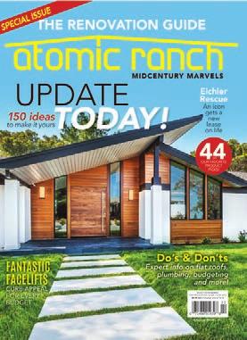 2017 Editorial Calendar Atomic Ranch Presents: SPRING 2017 Palm Springs special. Dive into the architecturally significant town with 20+ pages of homes and special features.