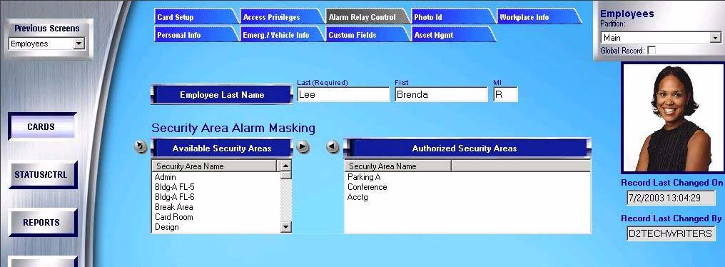 the Access Privileges tab as shown below. This step applies to All forms of keypad masking. Figure 5: Select the Authorized Security Areas 6.