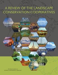 LCCS ARE MAKING A DIFFERENCE The National Academy of Sciences (NAS) concluded that the Landscape Conservation Cooperatives are making a difference in trans-boundary, interjurisdictional landscape