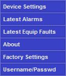 Device settings Latest alarms Latest equipment faults Information Revert back to factory settings Changing of the user name/passwords Figure 4.5.