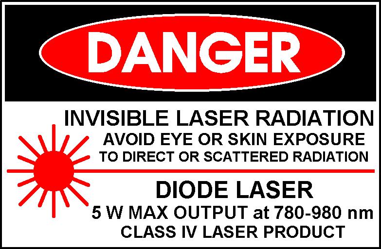 APPENDIX C LASER SIGNAGE Each laser must bear an appropriate warning sign in a location where the user will see it during use.