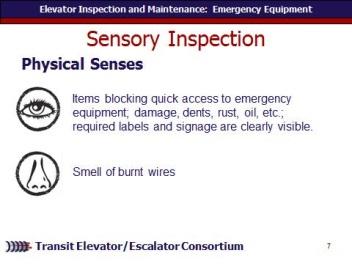 Module Length: 240 min Time remaining: 210 min This section: 10 min (2 slides) Section start time: Section End Time: REVIEW slides Ask What may indicate a problem with elevator emergency equipment as