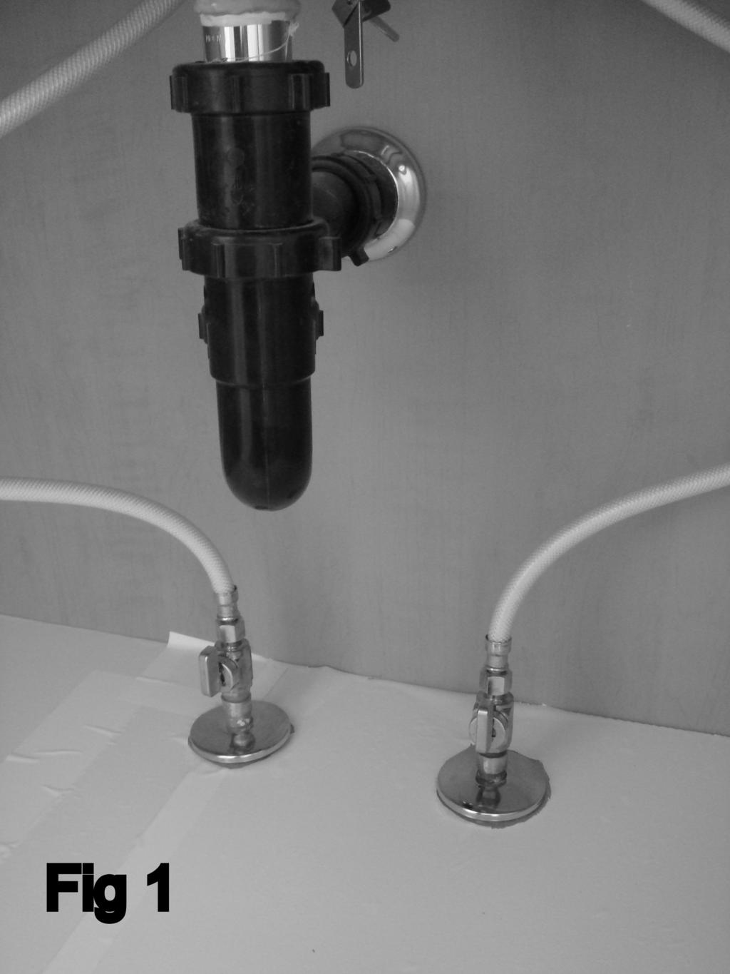 the sink fixture. (Fig 1) 2. Open the faucet to relieve any system pressure. 3.