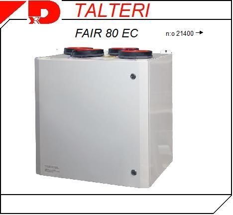 HEAT RECOVERY VENTILATOR FAIR-80 EC INSTALLATION AND USER MANUAL QUALITY CONTROLLED THE QUALITY GOALS OF AIR CONDITIONING COME TRUE RECOVERY SYSTEM WITH THE Air ventilation system TALTERI is designed