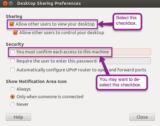 Optional - de-select You must confirm each access to this machine, so that you do not have to approve the connection from the Ubuntu machine every time. 3.