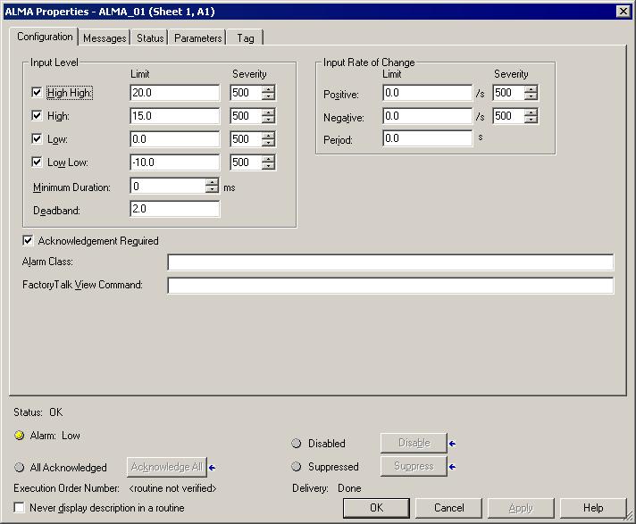 Chapter 4 Define device-based alarms in Logix5000 controllers If you are using RSLogix 5000 version 20 or earlier, this is the ALMA Properties dialog box: Tip: To enter alarm messages and add