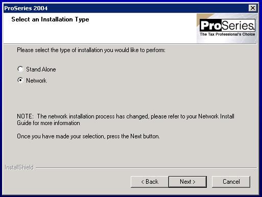 b. Network Only: If you are installing ProSeries to a network, choose Network. Important!