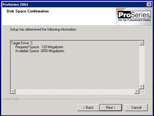 8) The ProSeries installation will now confirm you have enough hard drive space for the installation.