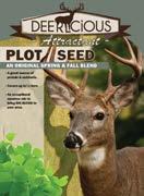 00 DEERLICIOUS PLUS CHICORY & TURNIPS Big Game food plot seed mix A great source of protein and nutrients Attracts wildlife by 5# bag An exceptional meadow mix to bring BG GAME to your area