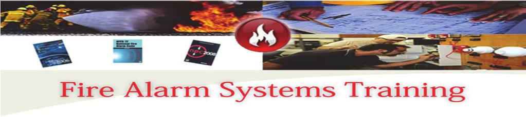Advanced Fire Alarm Systems Training Program Outline (5 Day) Day 1 Prescriptive and Performance-Based Design Understand the methodology in accessing the threat of fire within a structure.