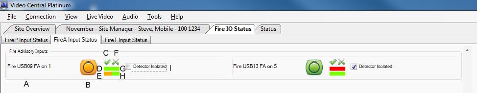 Operational Manual To open the Fire Status, click the Site Actions button and then select Fire IO Status. Video Central Platinum will then display the Fire Status menu.