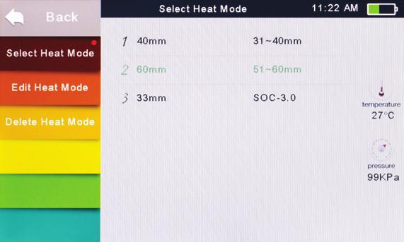 Select heat mode. Selected heat mode appears on the screen. Press [RESET] button to return to initial interface.