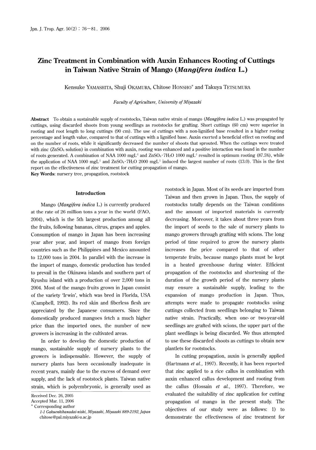 Jpn. J. Trop. Agr. 50 (2): 76-81, 2006 Zinc Treatment in Combination Auxin Enhances Rooting Cuttings in Taiwan Native Strain Mango (Mangfera iindica L.