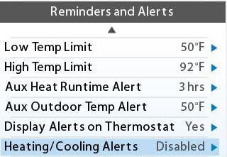Configuring the Daikin ENVi Thermostat Reminders & Alerts Reminders and Alerts: Menu > Reminders and Alerts The system service (maintenance) reminder generates an alert telling the homeowner that