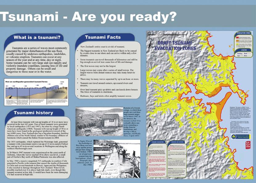 Information board signs Tsunami information boards assist community understanding of the risk and appropriate response to enable an effective response to a tsunami warning or a tsunami event.