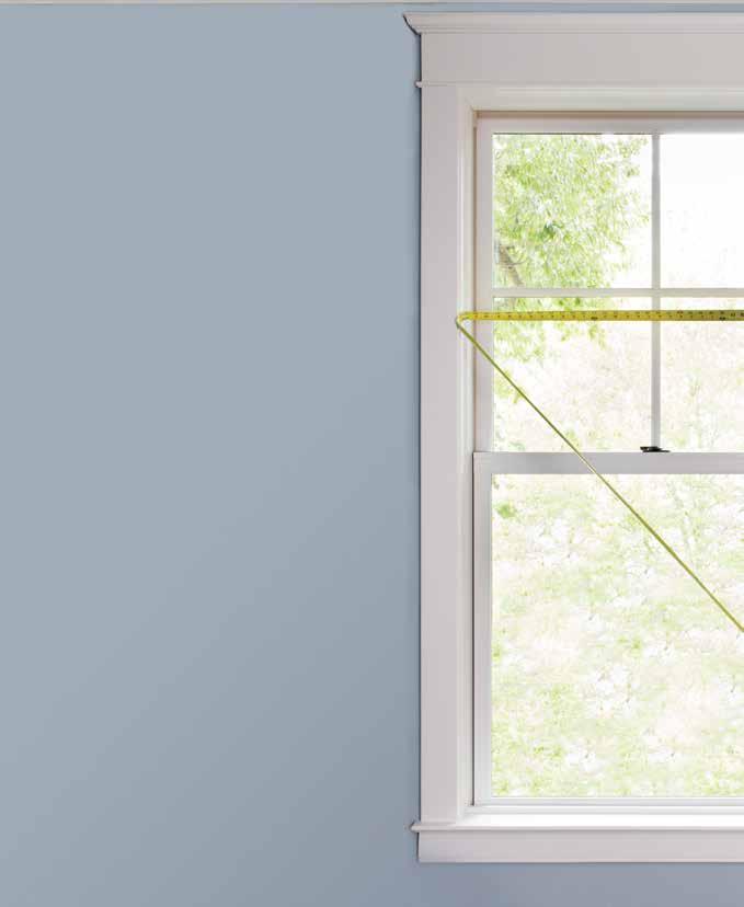 28 Our measuring technicians provide the exact specifications of your windows, taking into account everything from sill projection to type of millwork and window depth.