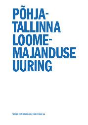 Põhja-Tallinna loomemajanduse uuring Tallinna ettevõtlusameti poolt tellitud Põhja-Tallinna loomemejanduse uuringu tegeles Põhja-Tallinna (Kalamaja-Pelgulinna) loomemajanduse üksuste linnaruumilise