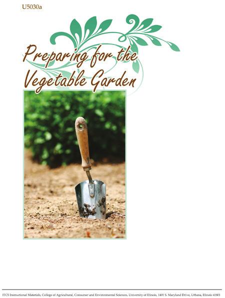 Horticulture 39 U5030a Preparing for the Vegetable Garden, 12p Price: $4.50 U5030a-PK Preparing for the Vegetable Garden bundle of 10 Price: $40.