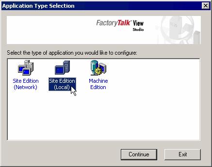 FactoryTalk Alarms and Events System Configuration Guide 2. In the Application Type Selection window, select Site Edition (Local) and then click Continue. 3.