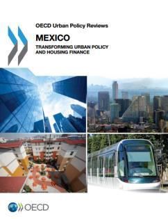 OECD reviews on urban issues National Urban Policy Reviews Assess the role of central government in both explicit and implicit urban