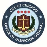 OFFICE OF INSPECTOR GENERAL City of Chicago Joseph M. Ferguson Inspector General 740 N.