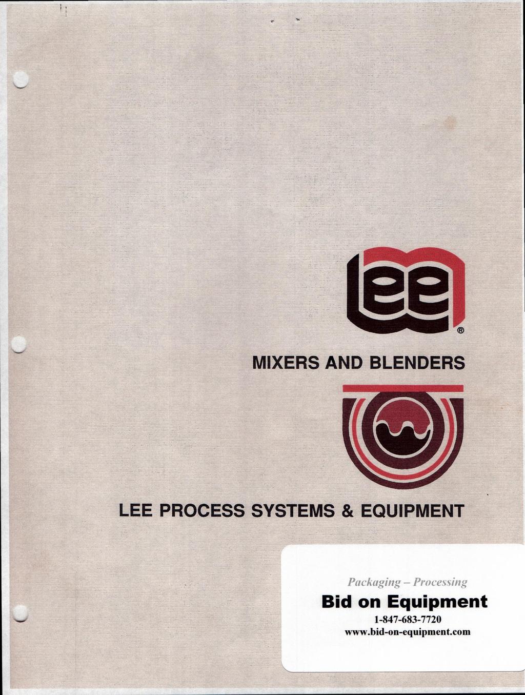 MIXERS AND BLENDERS LEE PROCESS