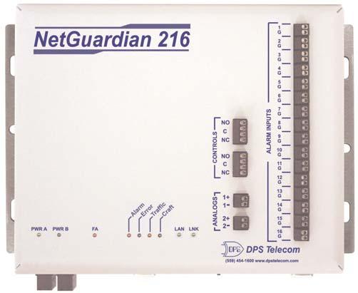 NetGuardian 216 If you think you can t monitor small sites costeffectively, the NetGuardian 216 will change your mind Are you monitoring your small sites? Do you think you can t afford to?