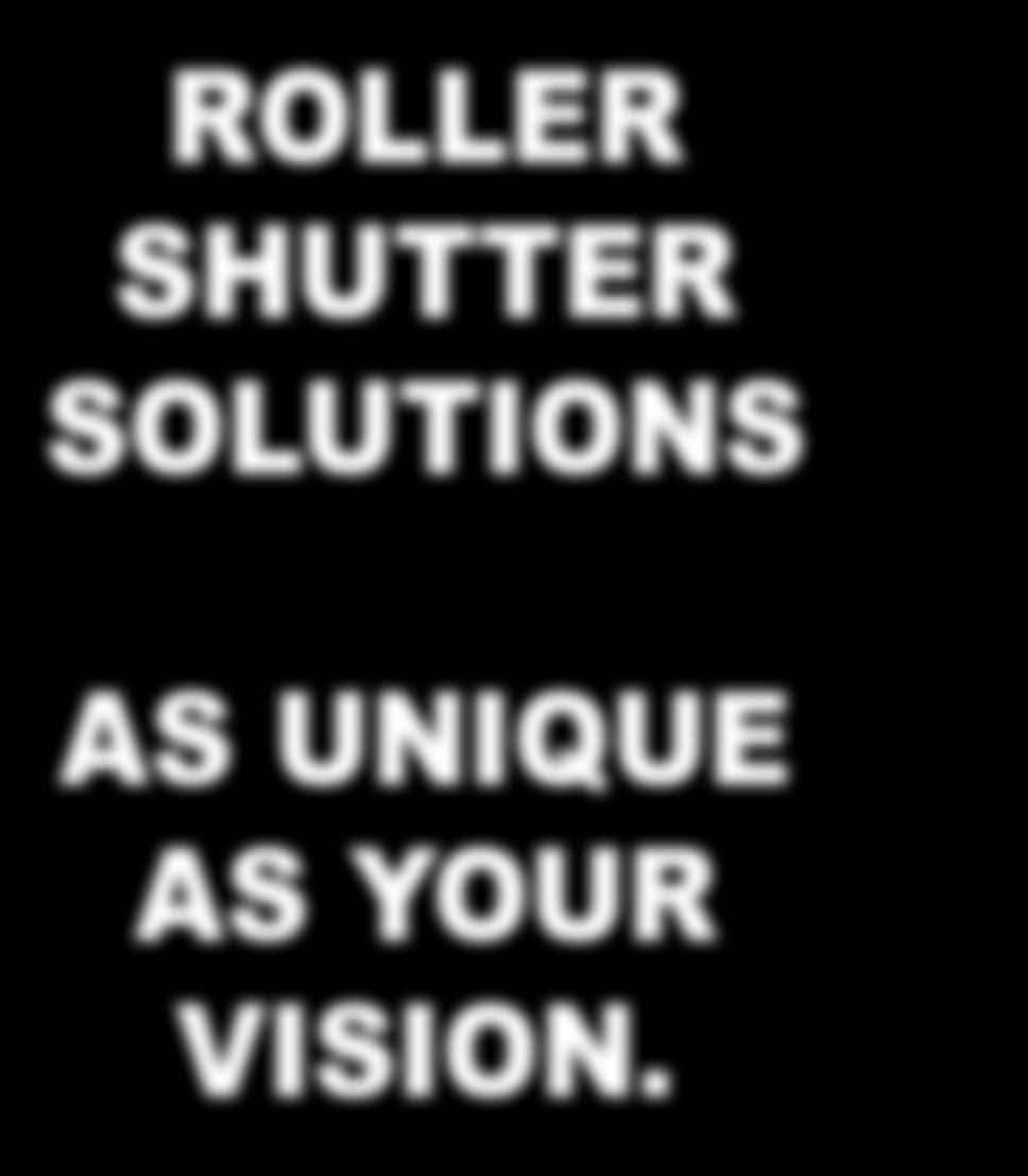 Bertsham, 2013 ROLLER SHUTTER SOLUTIONS Head Office Tel:
