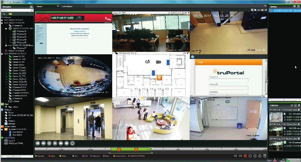 Operator-Friendly User Interface TruVision Navigator brings together video monitoring, TruPortal access control and IFS network switches into one complete interface.