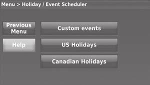 Setting custom events: business use This feature lets you customize temperature settings to be maintained during a specific event. You can set up an event for a specific date or day in a month.