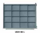 ) Shipping Weight LDLW 15 Compartments 4-1/4 in. x 6-1/8 in. ( mm x 156 mm) LDLW612 10 Compartments 4-1/4 in. x 9-1/4 in. ( mm x 2 mm) LDLW84 24 Compartments 5-7/8 in. x 2-7/8 in.