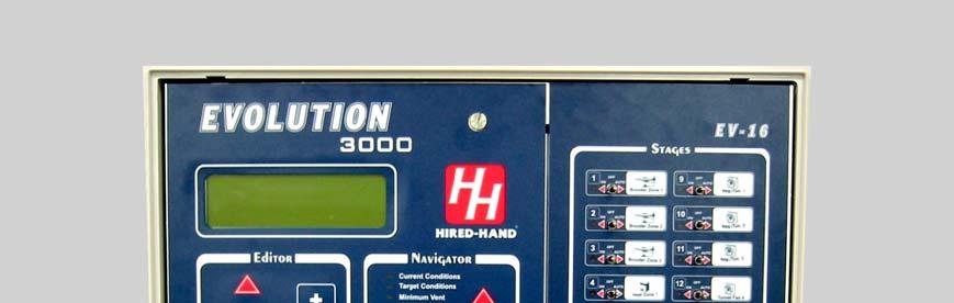 4. Introduction The Evolution 3000 Controller is the first member of Hired-Hand's new environmental controller line.