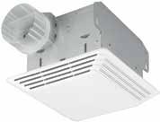 PAGE 476-4 2017 Broan Ventilation Fans Ceiling Mount Ventilation Fan 80 to 110 CFM; 2.