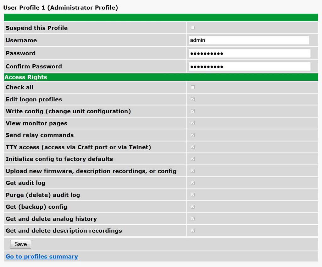 .3 Configure access privileges for users in the User Profile screen Note: The first user profile in the User Profiles menu is the Administrator's Profile.