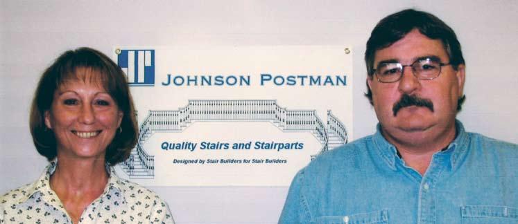 Johnson and John R. Postman. We began distributing stairparts in early 1980 and, through the efforts of Mr. Johnson and Mr.