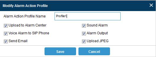 Figure 11: Alarm Action User can edit the alarm action by clicking button, the following window will popup.