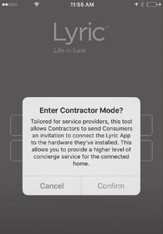 Installer setup using the Lyric app Setup using the Lyric app Download the Lyric app from App Store or Google Play to use a hidden PRO installation feature that will allow you to configure the