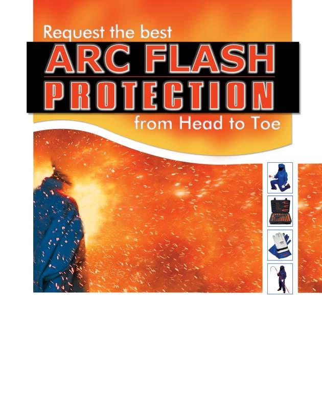 Be Smart. Be Safe. Protection from Electric Shock and Arc Flash. Meeting OSHA Regulations and NFPA 70E Standards.